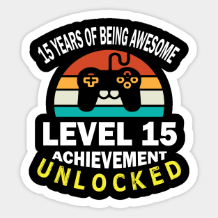 Happy Birthday Gamer 15 Years Of Being Awesome Level 15 Achievement Unlocked Sticker